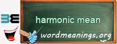 WordMeaning blackboard for harmonic mean